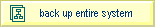 Initiate complete system backup